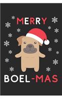 Merry Boel Mas: Lined Journal, 120 Pages, 6 x 9, Funny Christmas Boerboel XMas Dog Gift Idea, Black Matte Finish (Merry Boel Mas Journal)