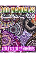 100 Mandalas Adult Coloring Book Adult Color By Numbers