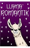Llama' Romantik (Spanish Edition): Trendy and funny journal for a mom, sister or friend that has it all