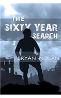 The Sixy Year Search