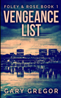 Vengeance List (Foley And Rose Book 1)