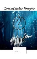 DreamCatcher Thoughts (Vol. 6)