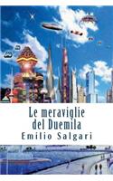 Le meraviglie del Duemila