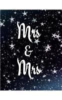 Mrs & Mrs: Notebook/Journal - 160 Lined Pages - 8.5 X 11 Inches - Large Paperback
