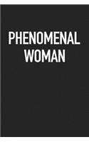 Phenomenal Woman: A 6x9 Inch Matte Softcover Journal Notebook with 120 Blank Lined Pages and a Female Empowerment Cover Slogan