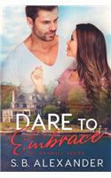 Dare to Embrace
