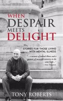 When Despair Meets Delight