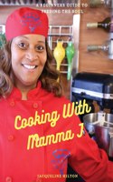 Cooking With Mamma J