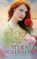 Rose So Fair