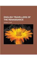 English Travellers of the Renaissance