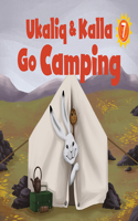 Ukaliq and Kalla Go Camping: English Edition(Nunavummi Reading Series)