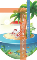 Caribbean Vacation