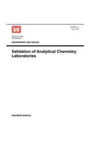 Environmental Quality: Validation of Analytical Chemistry Laboratories (Engineer Manual EM 200-1-1)(English)