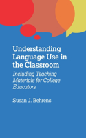 Understanding Language Use in the Classroom