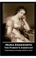 Maria Edgeworth - The Parent's Assistant