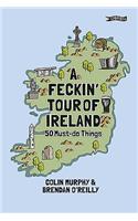 Feckin' Tour of Ireland