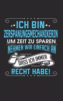 Ich Bin Zerspanungsmechanikerin Um Zeit Zu Sparen Nehmen Wir Einfach an Dass Ich Immer Recht Habe!