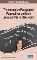 Transformative Pedagogical Perspectives on Home Language Use in Classrooms