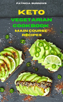 Keto Vegetarian Cookbook Main Course Recipes