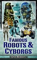 Famous Robots and Cyborgs