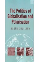 The Politics of Globalisation and Polarisation