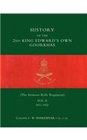 History of the 2nd King Edwardos Own Goorkhas (the Sirmoor Rifle Regiment). 1911-1921