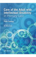 Care of the Adult with Intellectual Disability in Primary Care