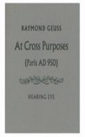 At Cross Purposes