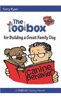 The Toolbox for Building a Great Family Dog