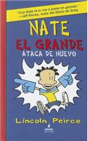 Nate El Grande Ataca de Nuevo