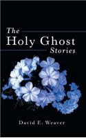 Holy Ghost Stories