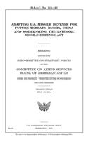 Adapting U.S. missile defense for future threats