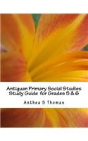 Antiguan Primary Social Studies Study Guide Grades 5 & 6
