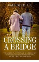 Crossing a Bridge