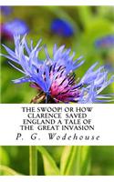 The Swoop! or How Clarence Saved England A Tale of the Great Invasion