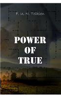Power of True