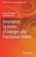 Descriptor Systems of Integer and Fractional Orders: (367 Studies in Systems, Decision and Control)