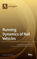 Running Dynamics of Rail Vehicles