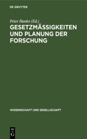 Gesetzmäßigkeiten Und Planung Der Forschung