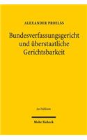 Bundesverfassungsgericht und uberstaatliche Gerichtsbarkeit