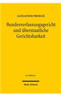 Bundesverfassungsgericht Und Uberstaatliche Gerichtsbarkeit