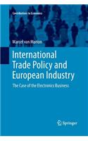 International Trade Policy and European Industry