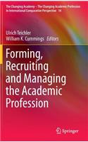 Forming, Recruiting and Managing the Academic Profession
