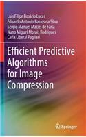 Efficient Predictive Algorithms for Image Compression