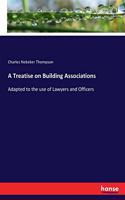 Treatise on Building Associations