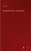 Carl Wilhelm Scheele - ett Minnesblad