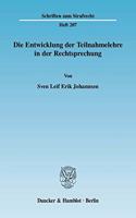 Die Entwicklung Der Teilnahmelehre in Der Rechtsprechung