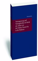 Vertragszwang Und Vertragsfreiheit Im Recht Der Arbeit Von Der Fruhen Neuzeit Bis in Die Moderne