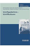 Schriftgedächtnis - Schriftkulturen
