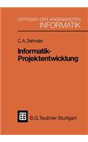 Informatik-Projektentwicklung: (XLeitfäden der angewandten Informatik)